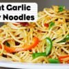 Veg Burn Garlic Noodle